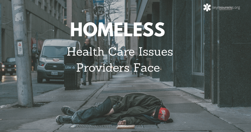 Homeless Health Care Issues EMS Providers Face