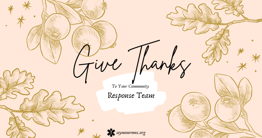 Give Thanks To Your Community Emergency Response Team